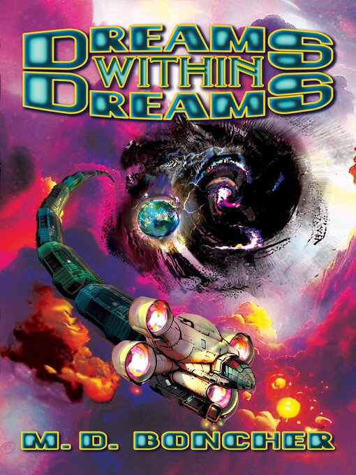 Title details for Dreams within Dreams by M. D. Boncher - Available